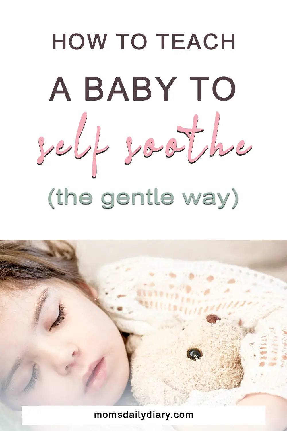 Do you wish your baby was able to sleep through the night, so you could too? It is possible if you know how to teach a baby to self soothe.
