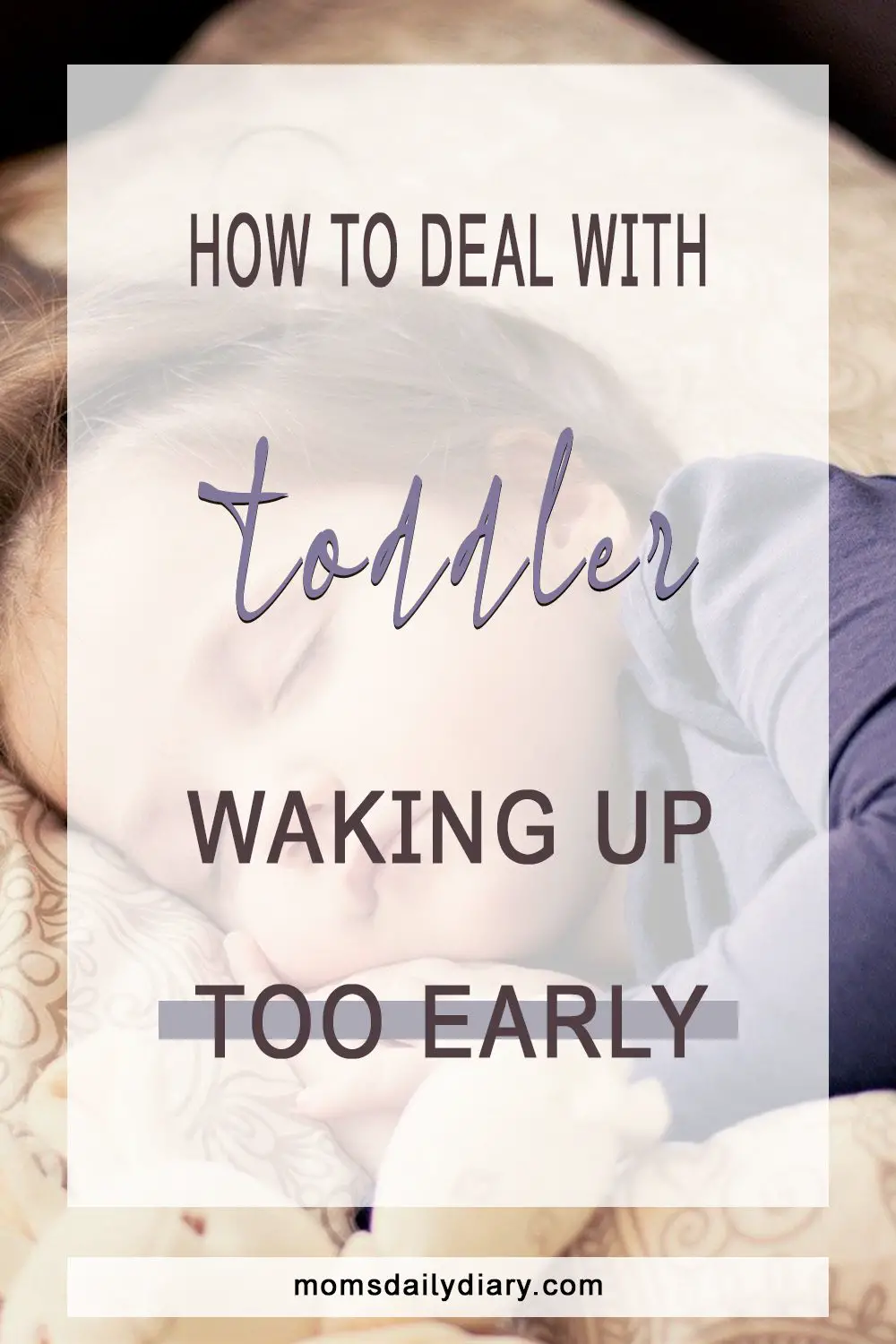 Has your toddler suddenly started waking up at 5AM? It's a nightmare, I know. Fortunately, you can fix it by following these few simple tips.