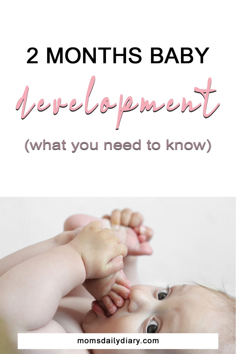 Everything about your 2-month-old is new, exciting, and a bit frightening. Here is what you can expect in terms of 2 months baby development.