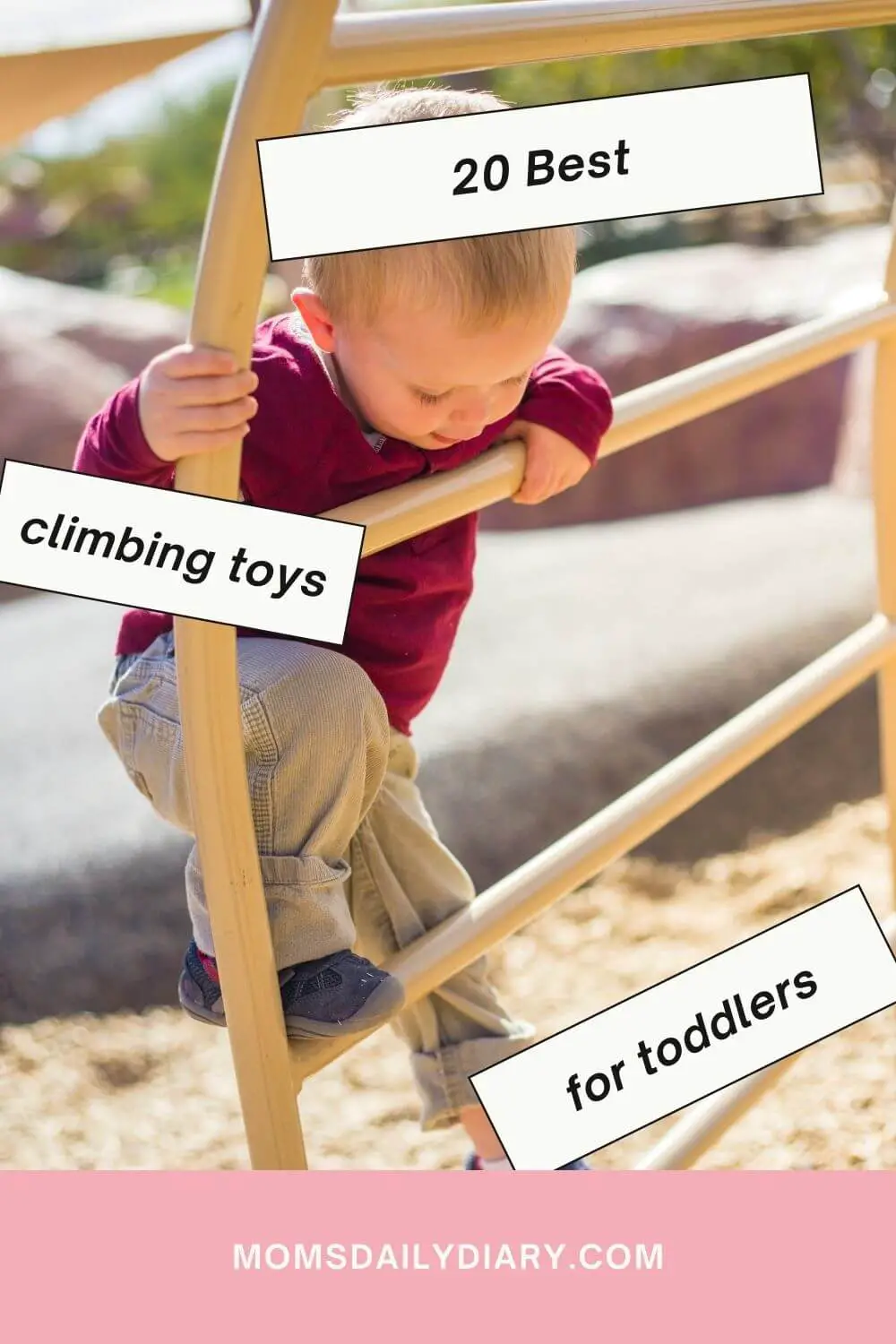 Pinterest pin with a close-up of a toddler climbing and text "20 Best climbing toys for toddlers"