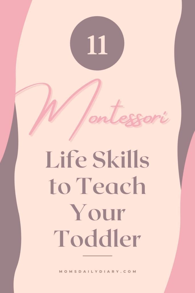 Pinterest pin with text "11 Life Skills to Teach Your Toddler"