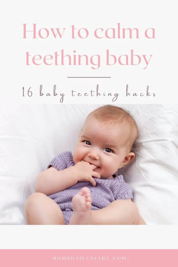 Pinterest pin with text "How to calm a teething baby. 16 baby teething hacks" and an image of a baby biting her hand. 